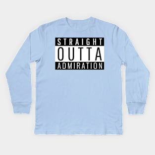 Straight Outta Admiration Kids Long Sleeve T-Shirt